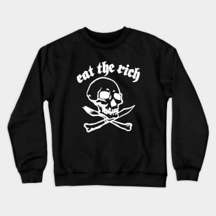 Eat The Rich Crewneck Sweatshirt